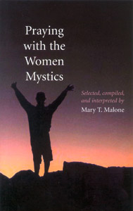 Praying with the Women Mystics